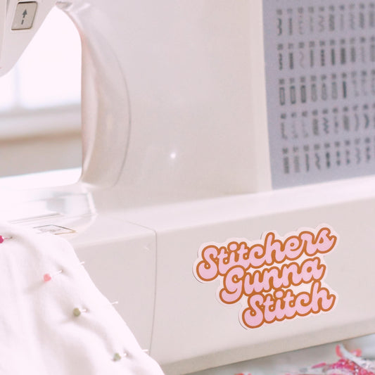 Sticker - Stitchers Gunna Stitch - Original Artwork
