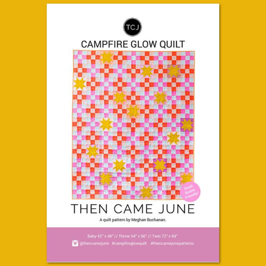 Quilt Pattern - Campfire Glow - Then Came June