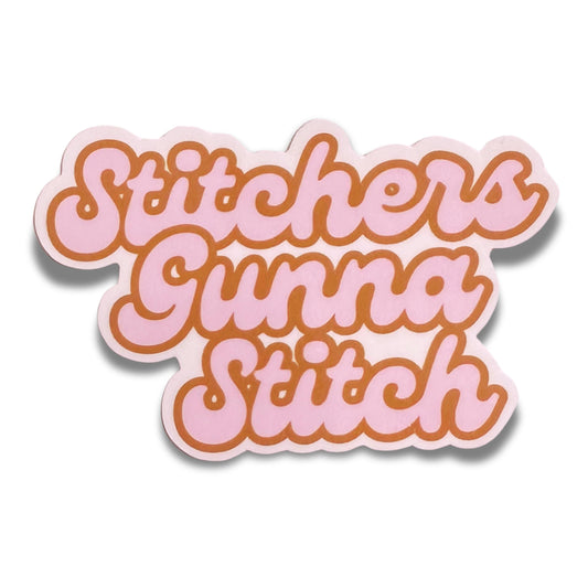 Sticker - Stitchers Gunna Stitch - Original Artwork