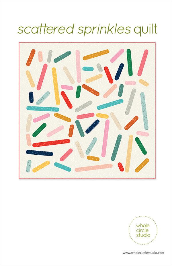Quilt Pattern - Scattered Sprinkles - Whole Circle Studio - WCS 035