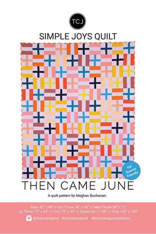Quilt Pattern - Simple Joys - Then Came June - TCJ 132